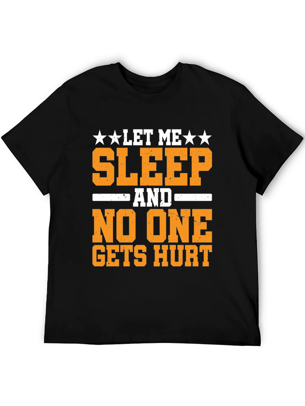 Let Me Sleep T-Shirt Funny Graphic Tee