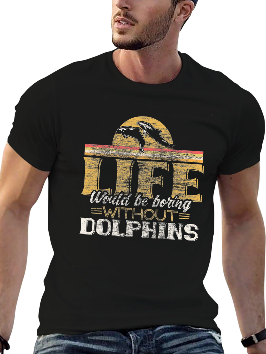 Life Would Be Boring Without Dolphins T-Shirt