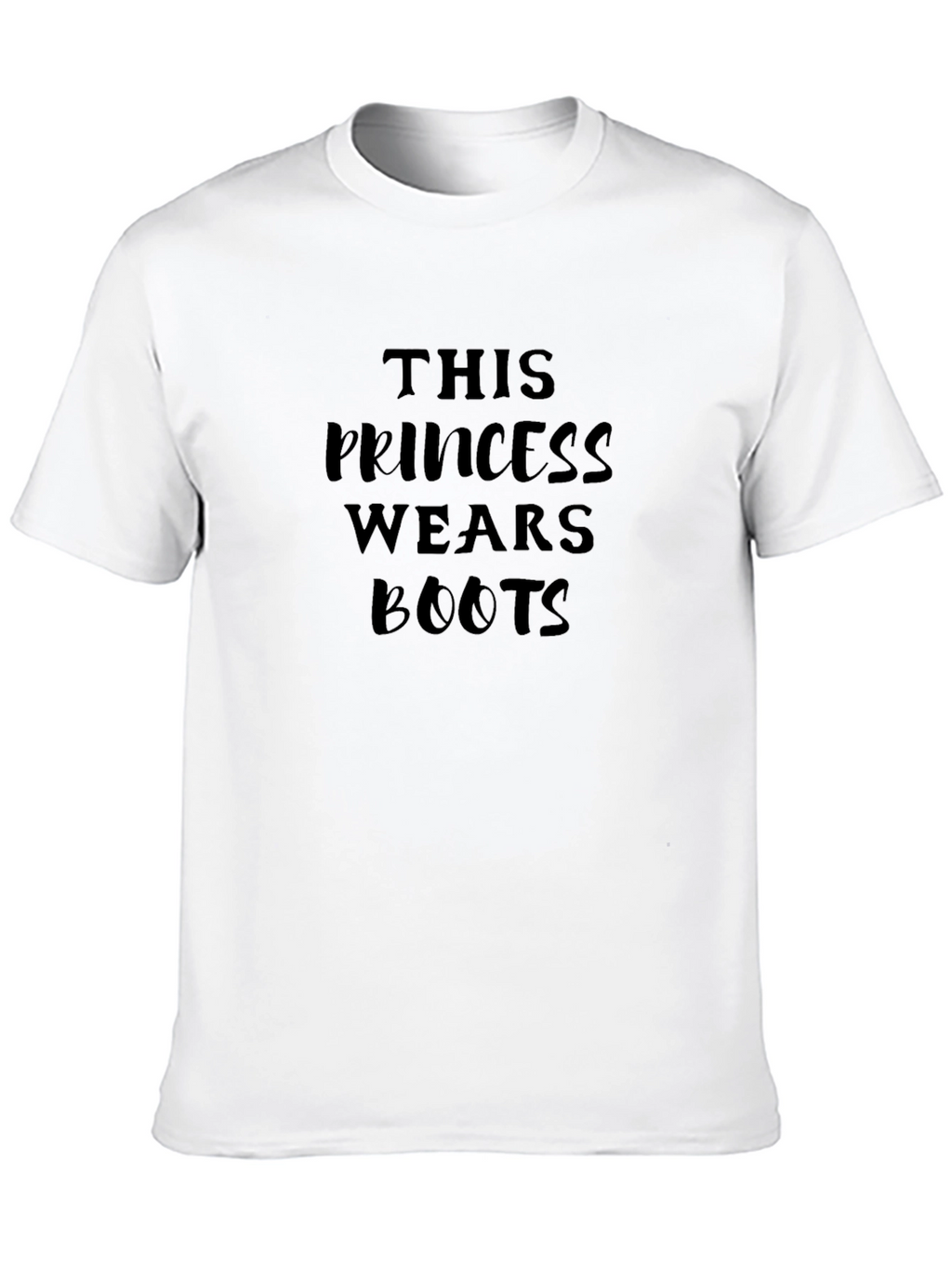 This Princess Wears Boots T-Shirt - Bold Statement Tee