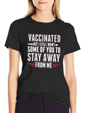 Vaccinated Stay Away Graphic T-Shirt