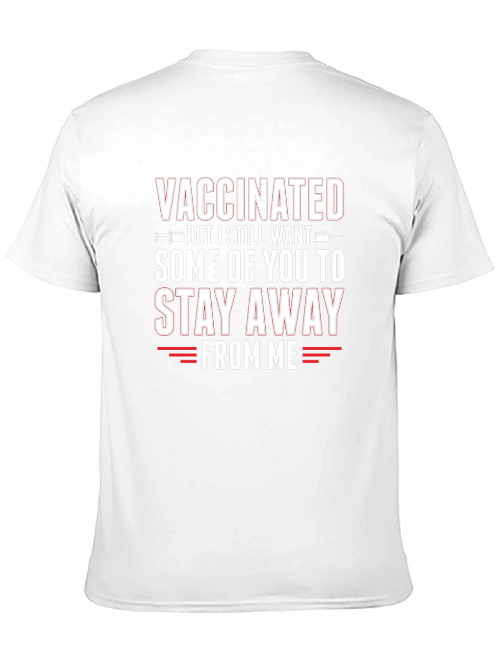 Vaccinated Stay Away Graphic T-Shirt