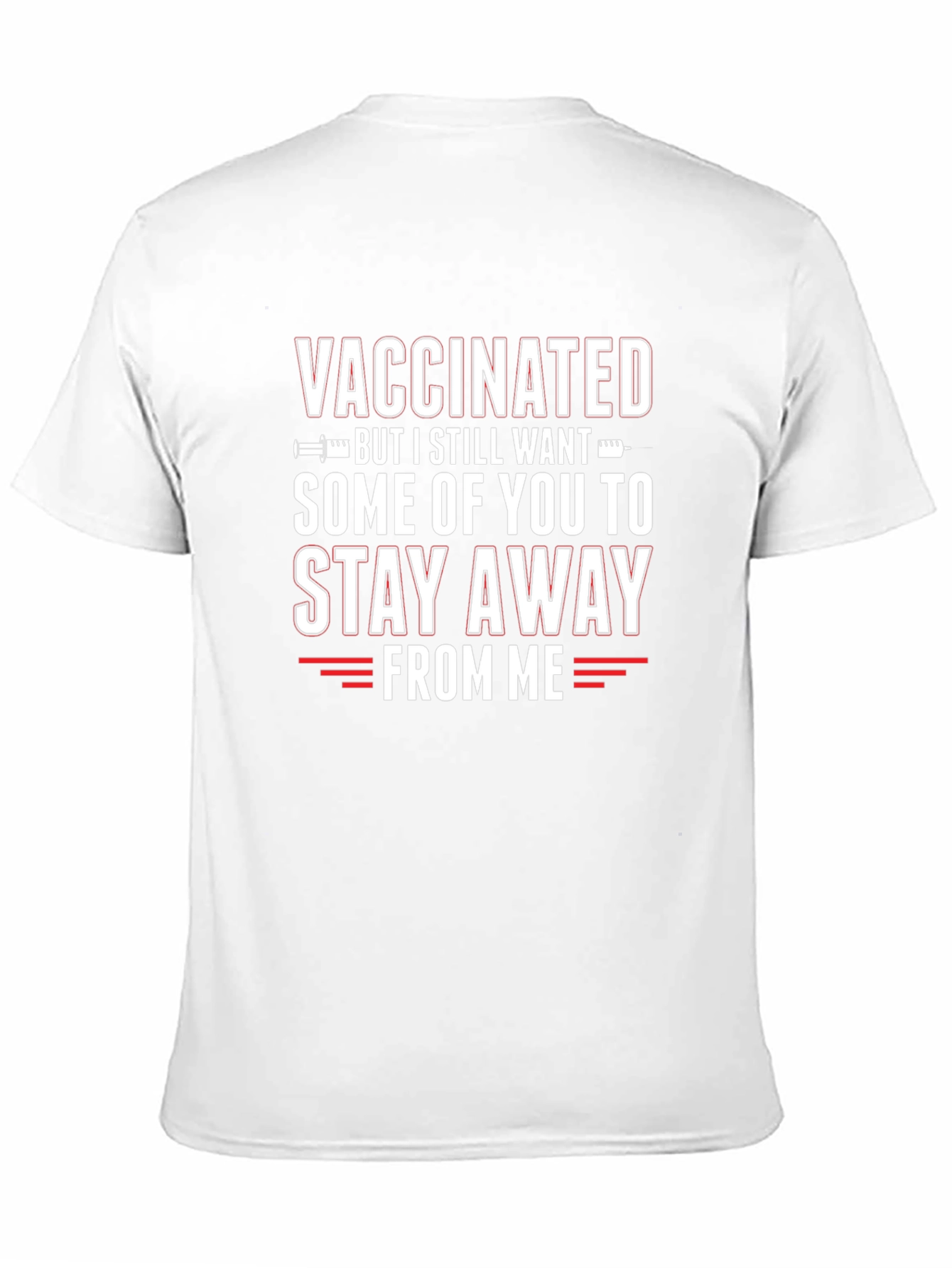 Vaccinated Stay Away Graphic T-Shirt