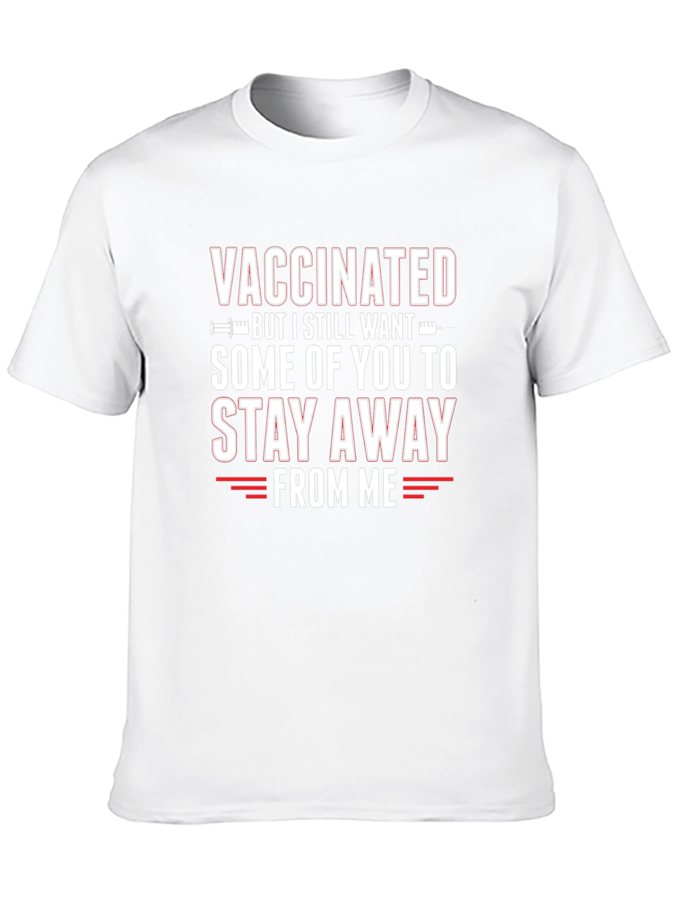 Vaccinated Stay Away Graphic T-Shirt