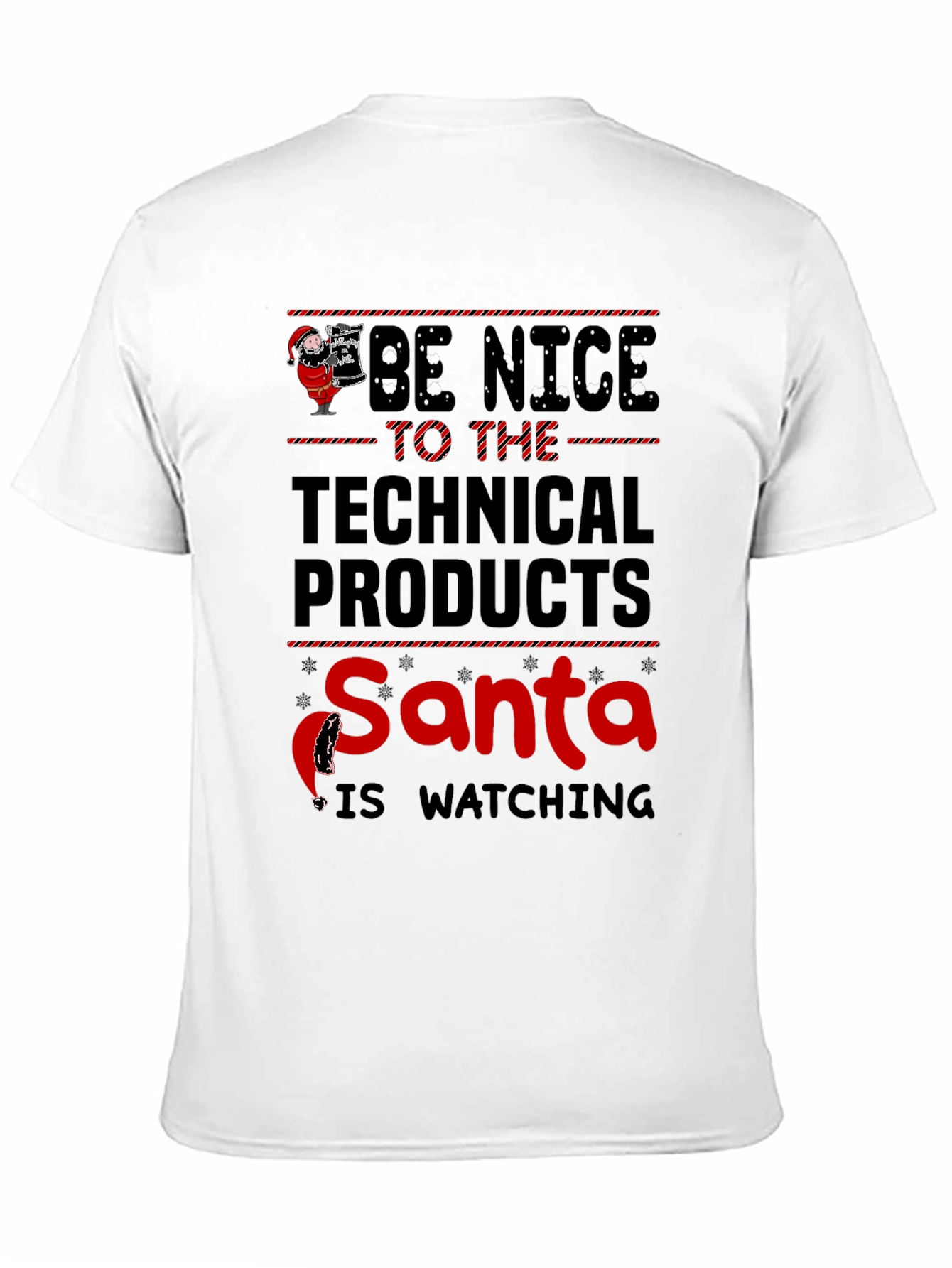 Be Nice to Technical Products Santa T-Shirt