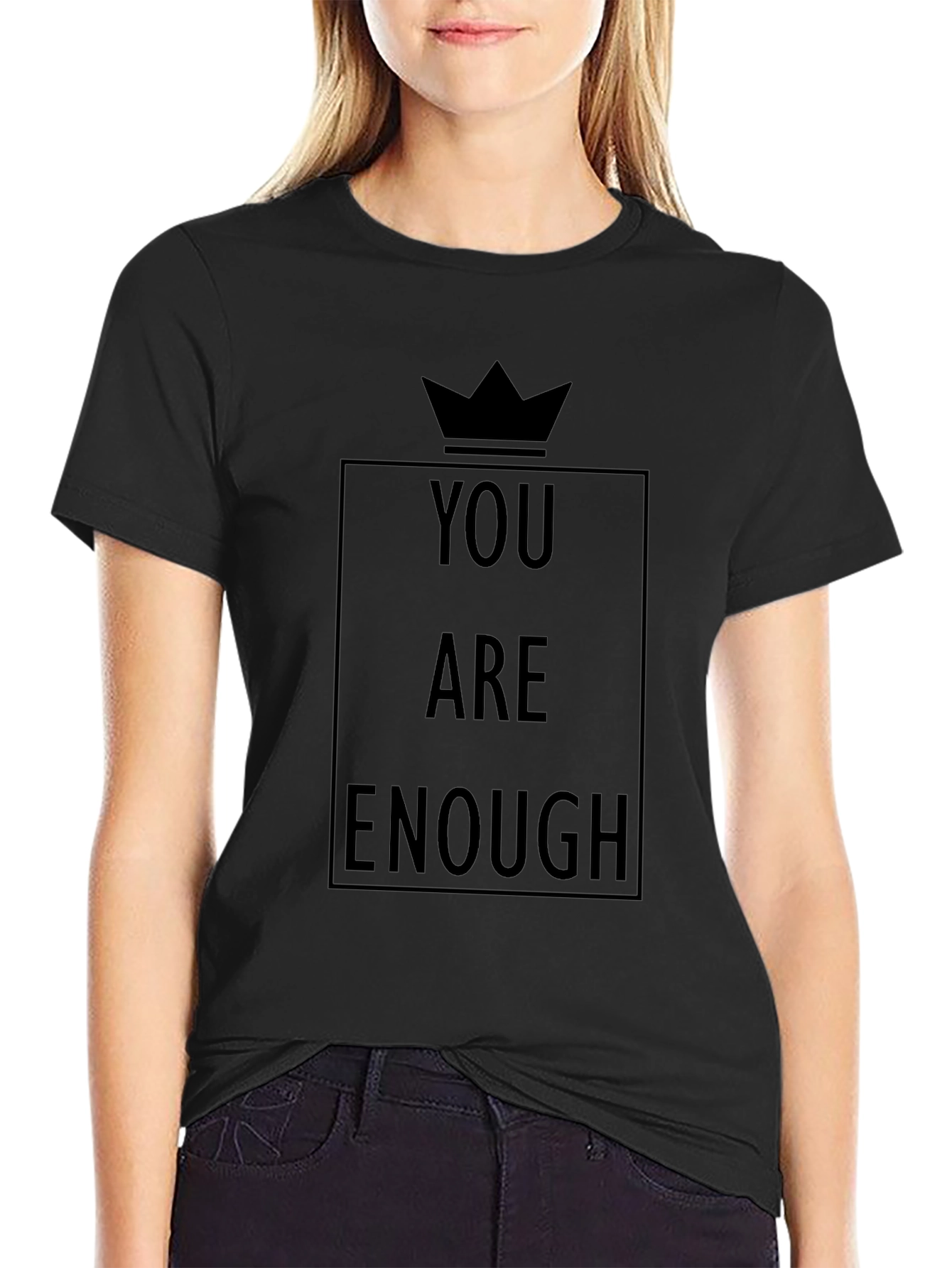 You Are Enough Graphic T-Shirt - Black Positive Message