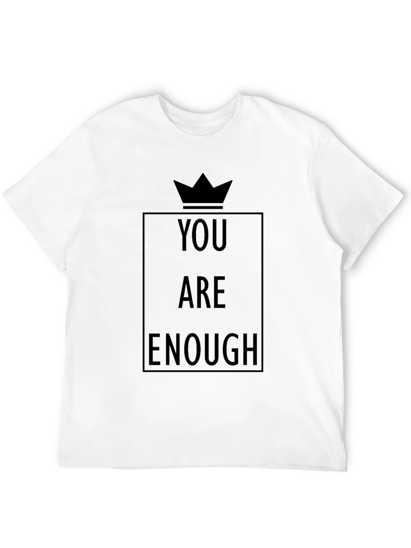 You Are Enough Graphic T-Shirt - Black Positive Message