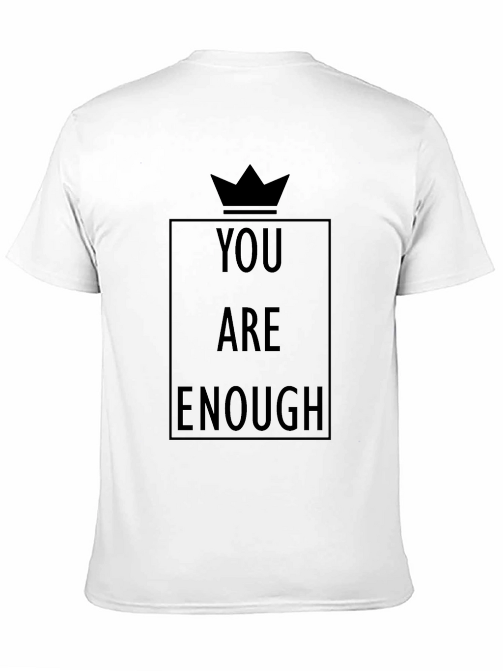 You Are Enough Graphic T-Shirt - Black Positive Message