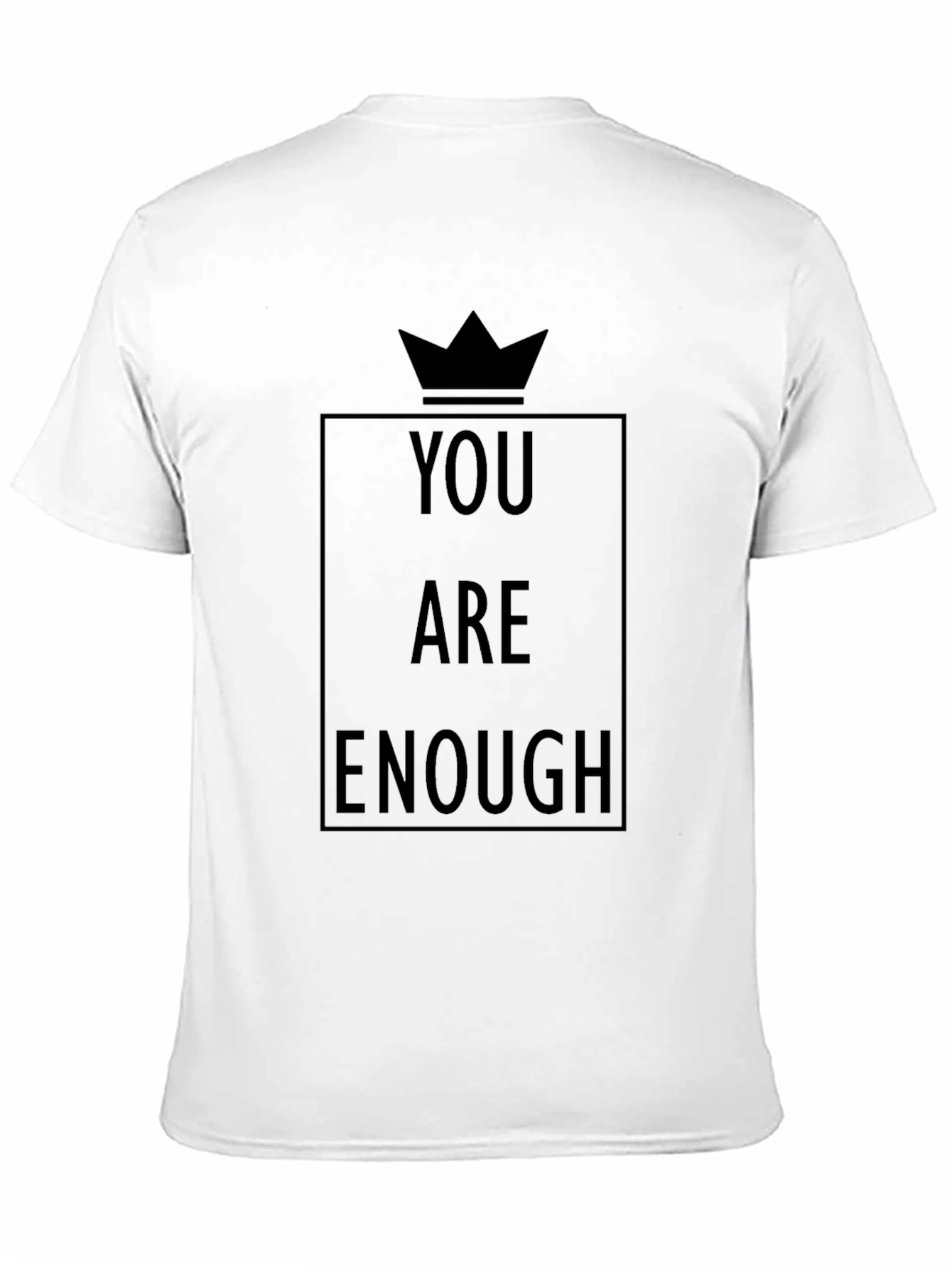 You Are Enough Graphic T-Shirt - Black Positive Message