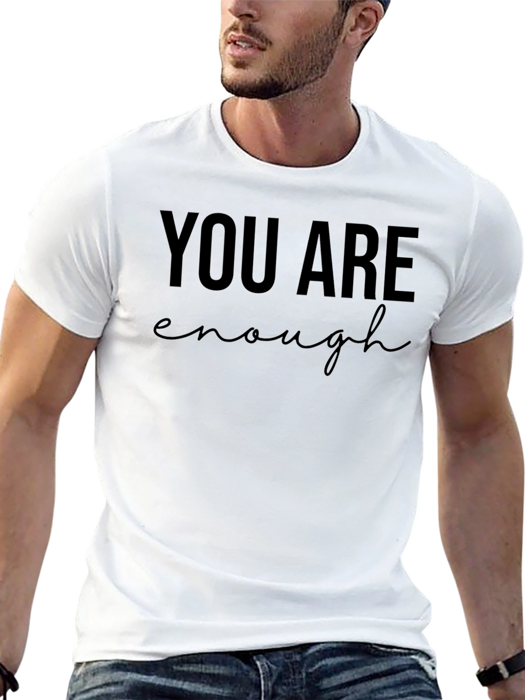 You Are Enough Graphic Tee - Motivational Shirt