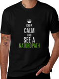 Keep Calm Naturopath T-Shirt Funny Health Tee