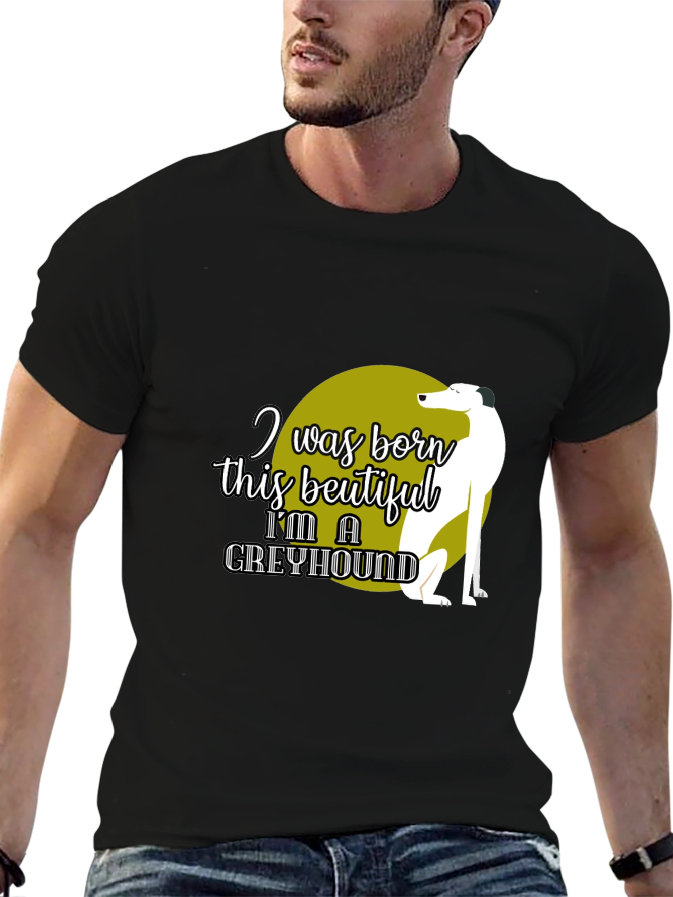 Greyhound Lover T-Shirt – “I Was Born This Beautiful” Graphic Tee