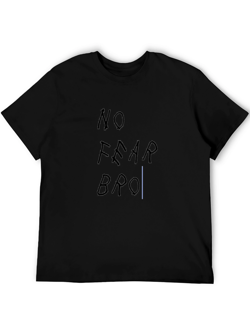 No Fear Bro T-Shirt - Black Casual Tee