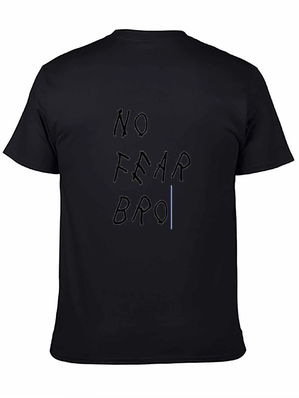 No Fear Bro T-Shirt - Black Casual Tee