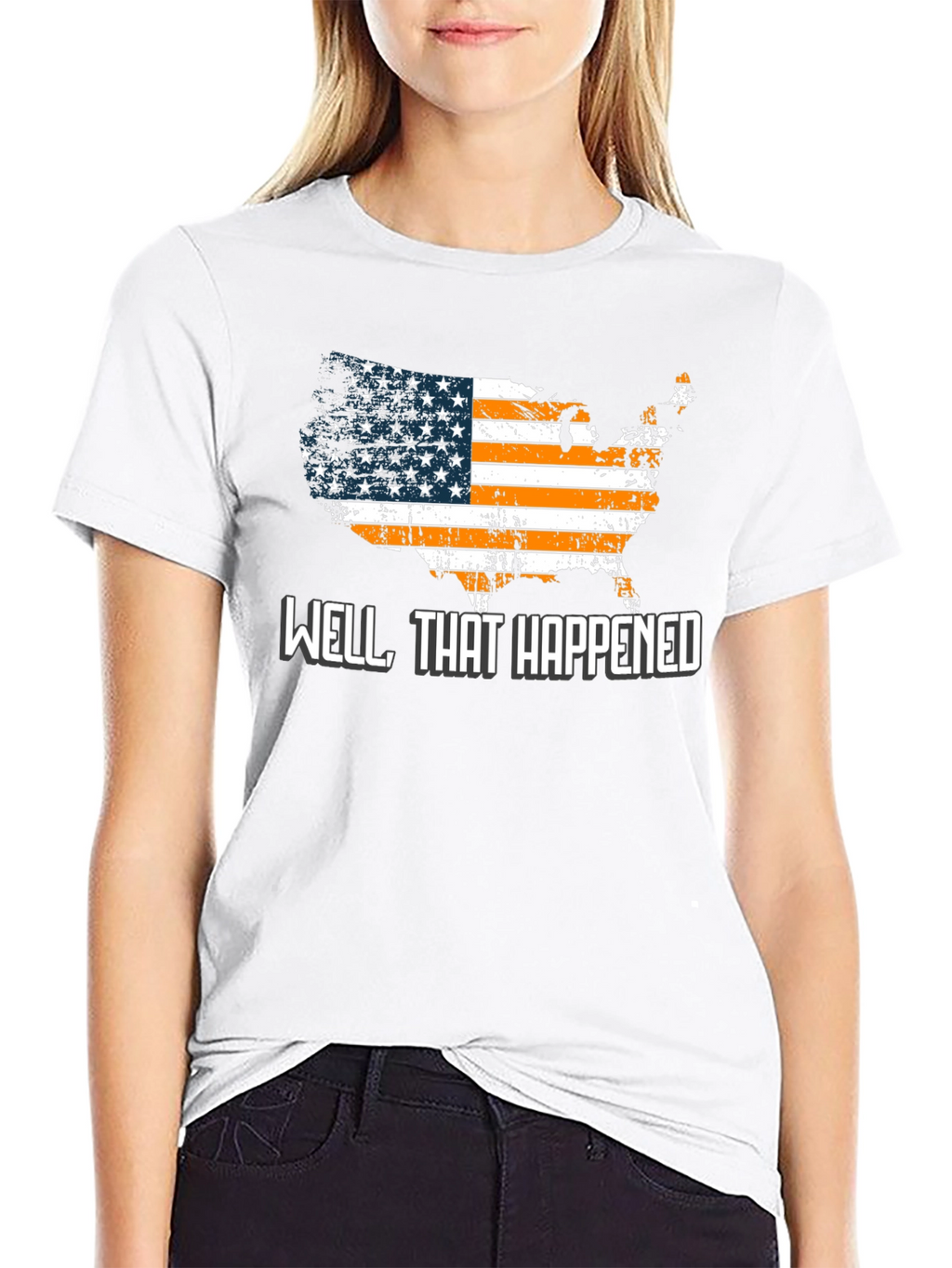 Well That Happened T-Shirt USA American Flag Graphic Tee