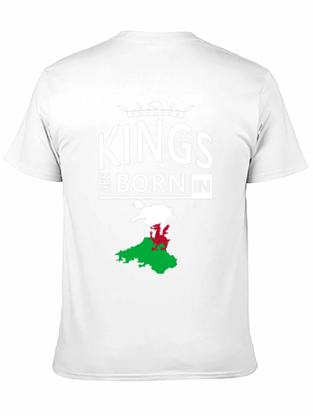 Kings Are Born In Wales Mens T-Shirt