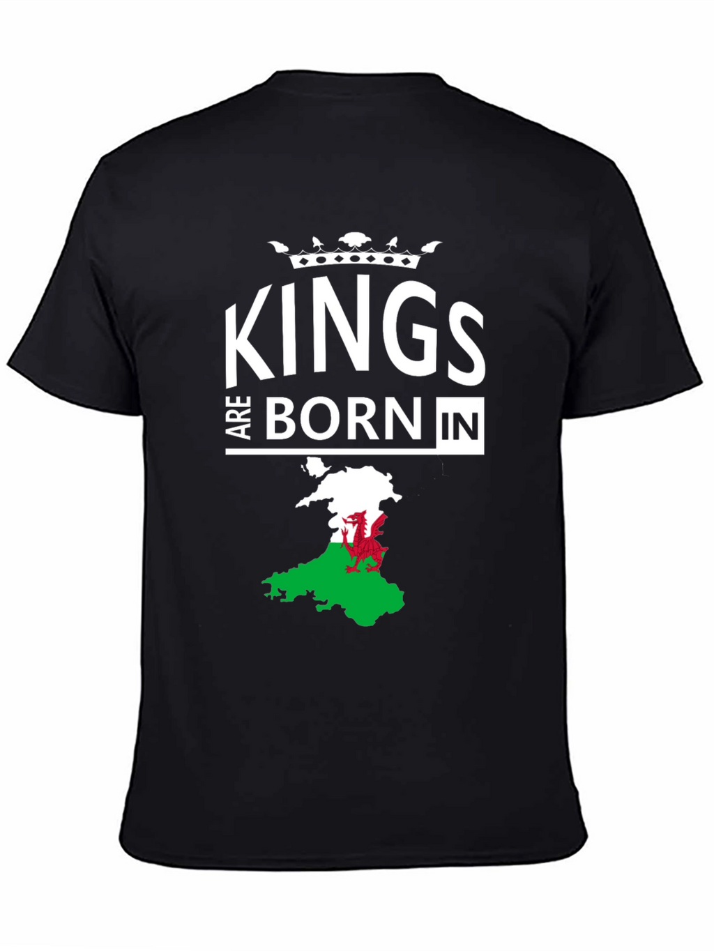 Kings Are Born In Wales Mens T-Shirt