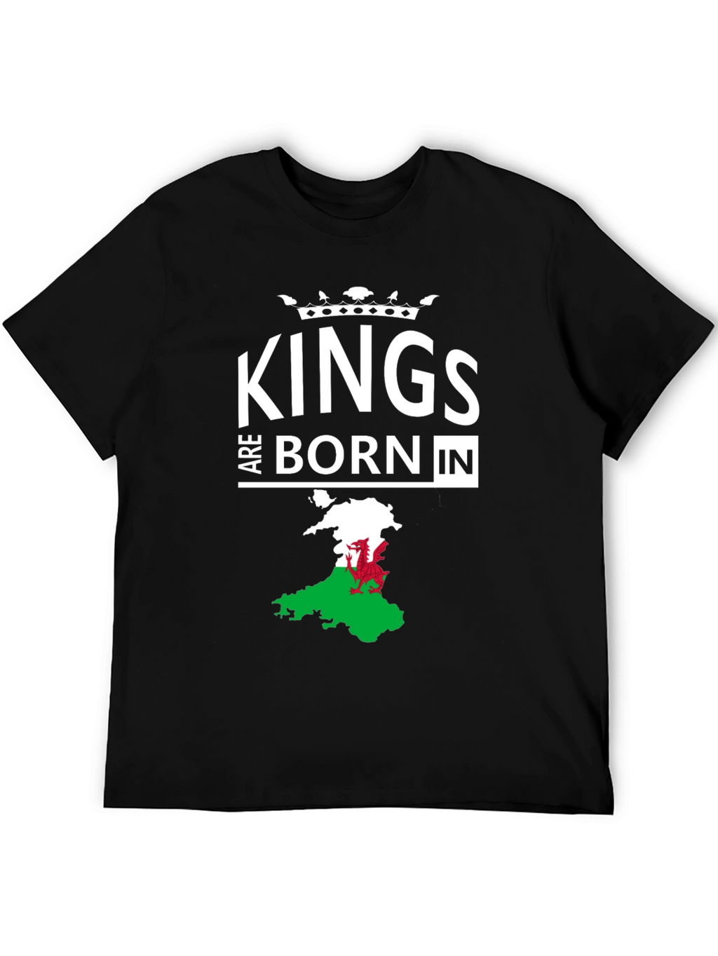 Kings Are Born In Wales Mens T-Shirt