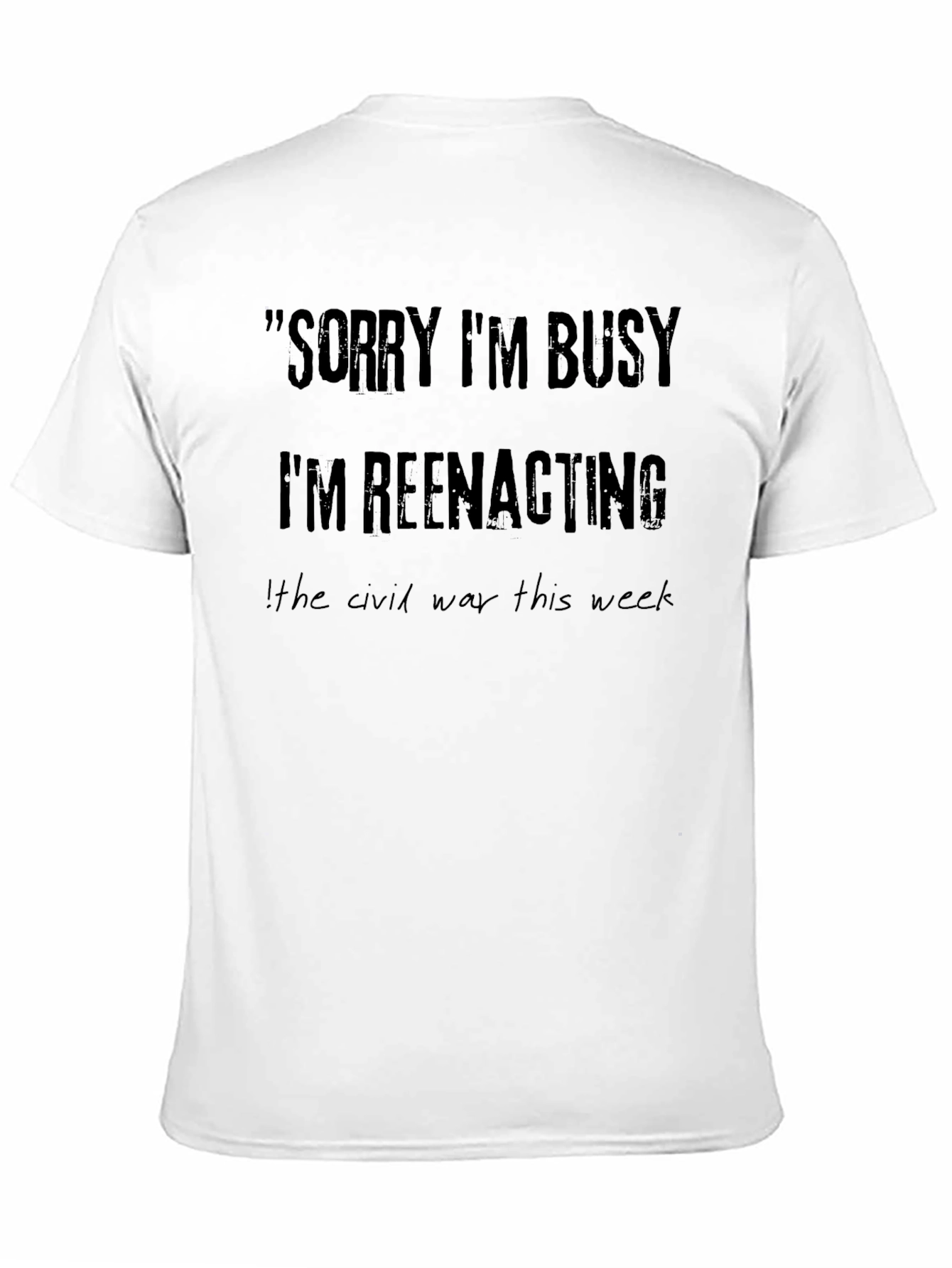 Funny Reenactment T-Shirt