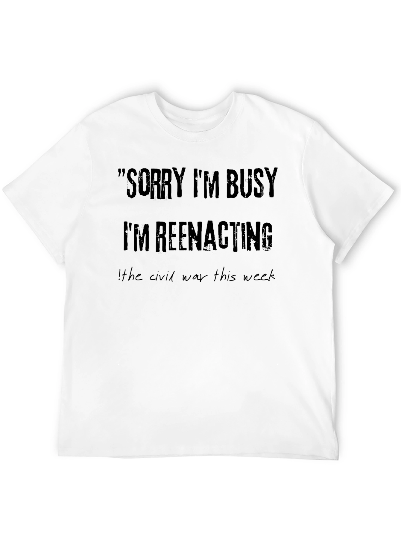 Funny Reenactment T-Shirt