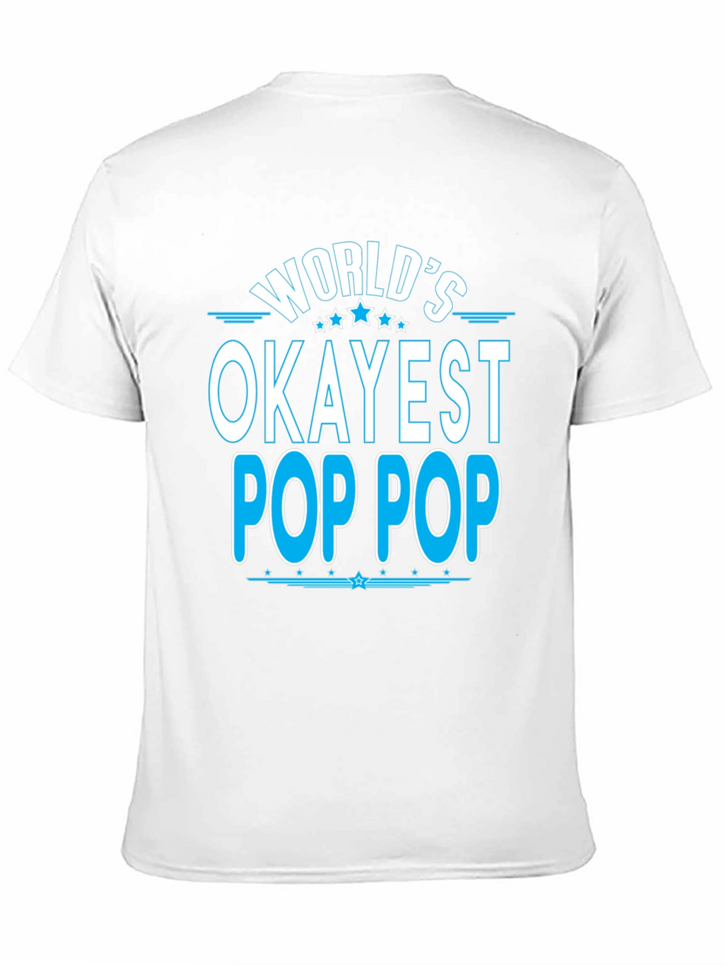 Worlds Okayest Pop Pop T-Shirt