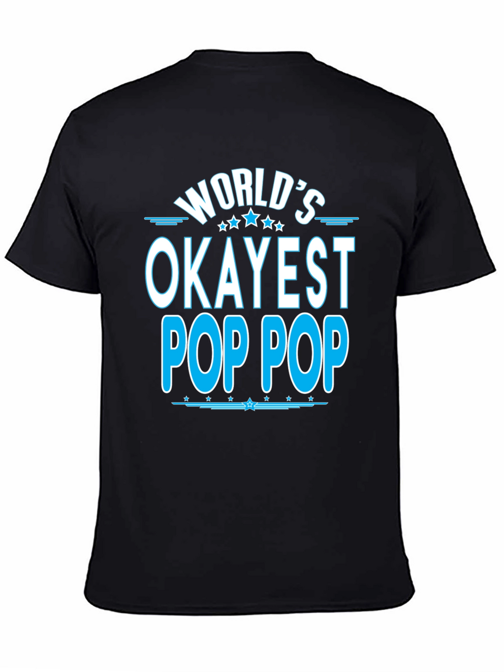 Worlds Okayest Pop Pop T-Shirt