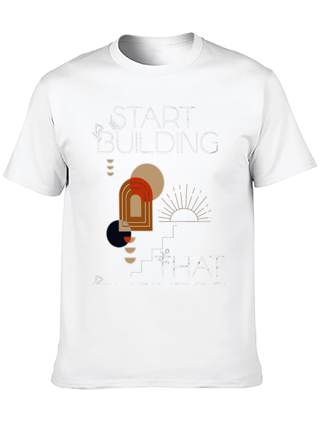 Start Building Business T-Shirt