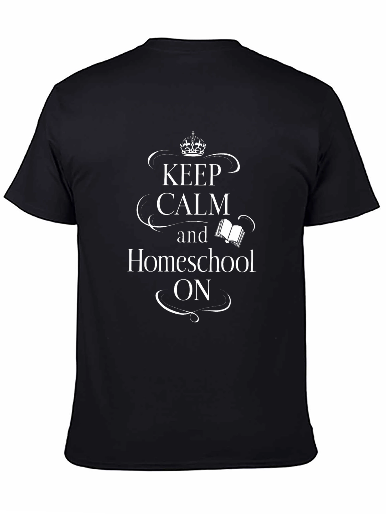 Keep Calm Homeschool On T-Shirt