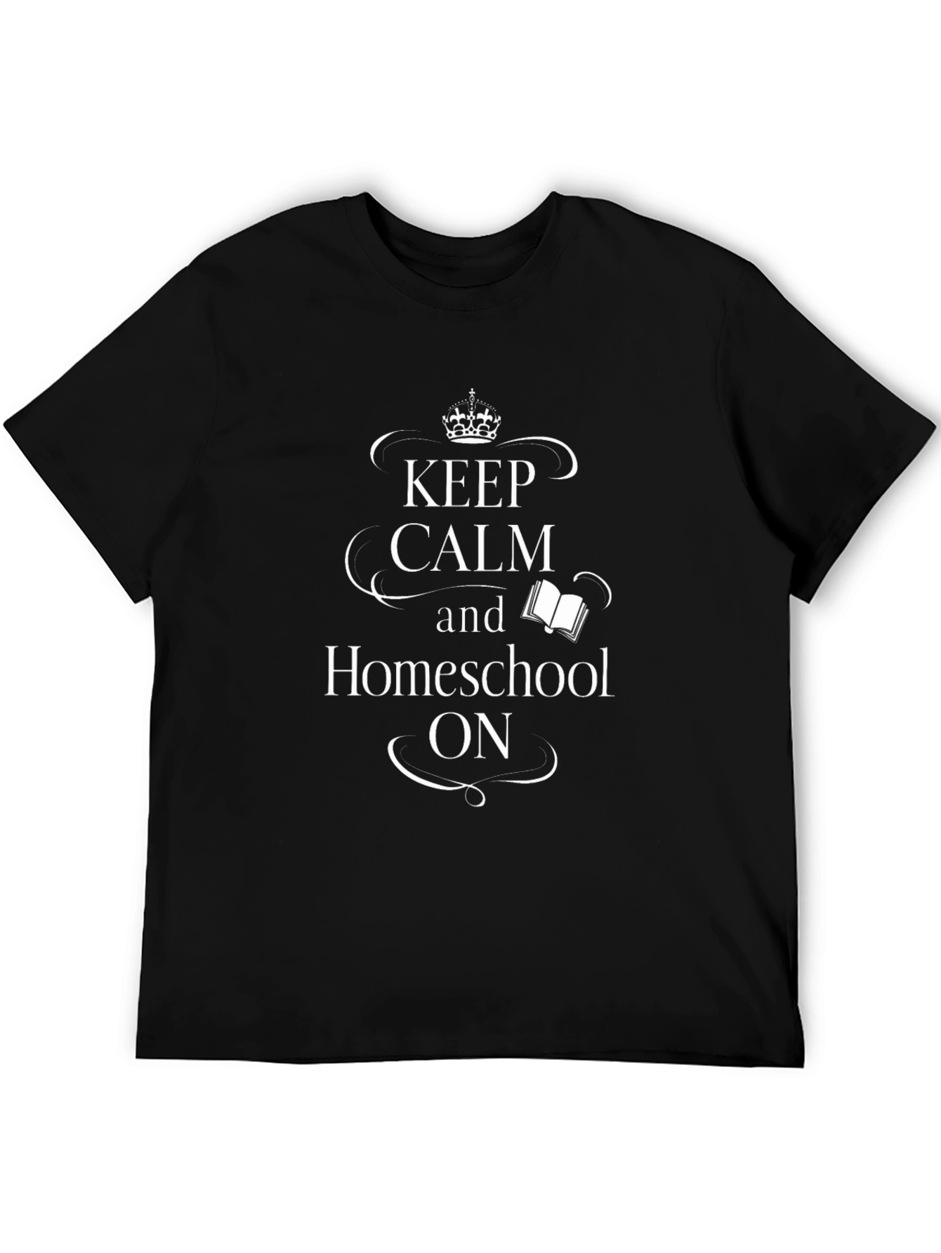 Keep Calm Homeschool On T-Shirt