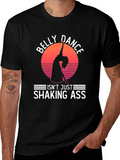 Belly Dance Graphic Tee - Shaking Ass?