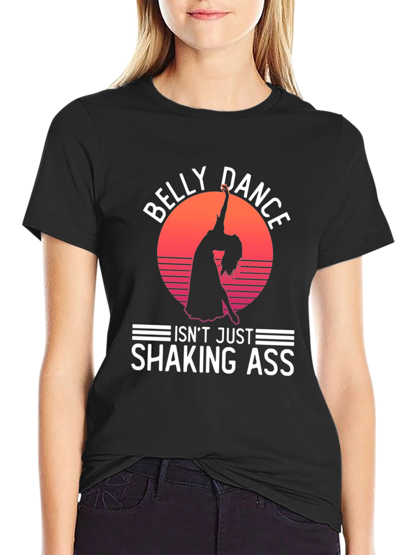 Belly Dance Graphic Tee - Shaking Ass?