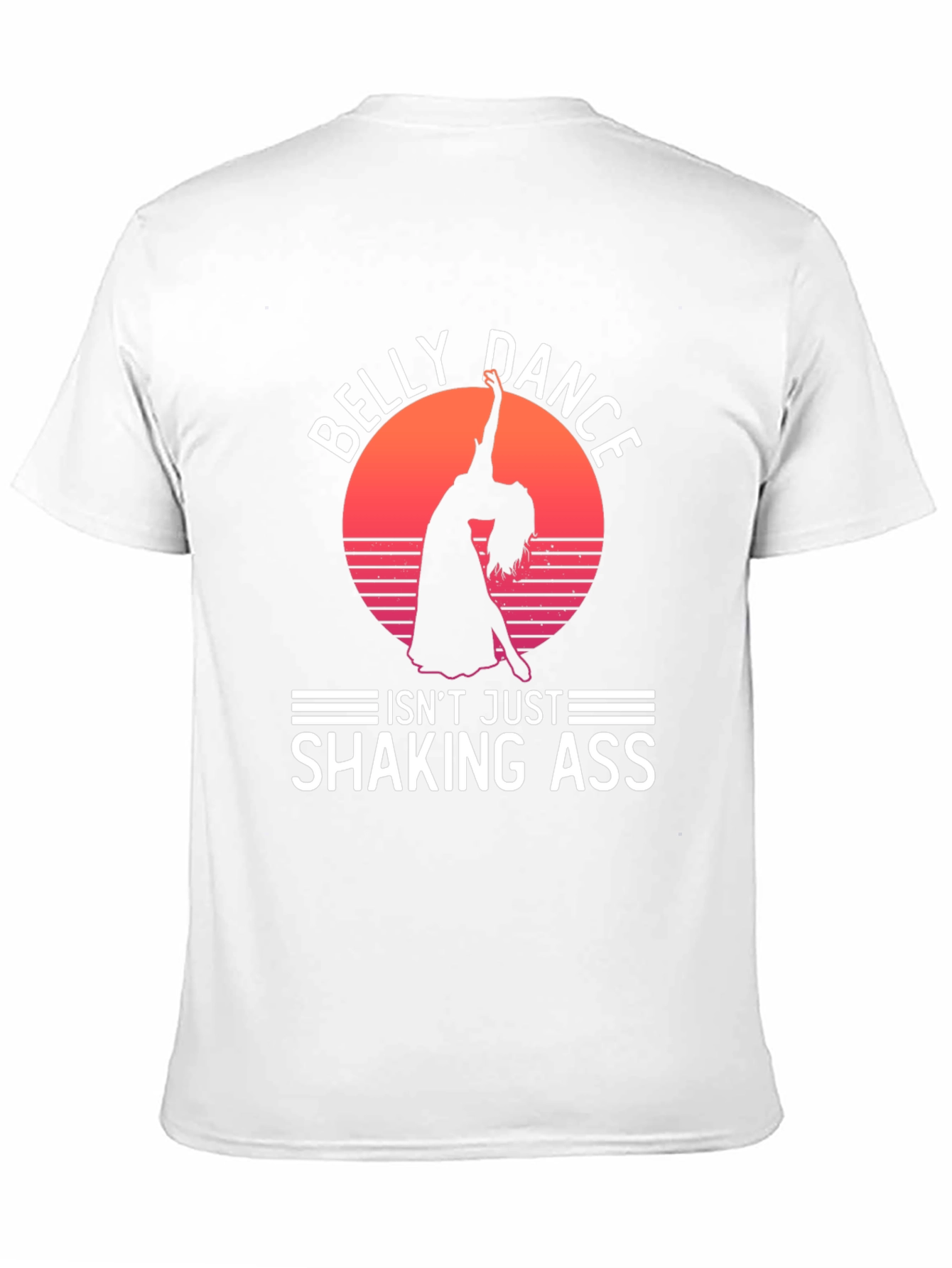 Belly Dance Graphic Tee - Shaking Ass?