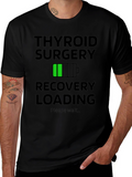 Thyroid Surgery Recovery Loading T-Shirt