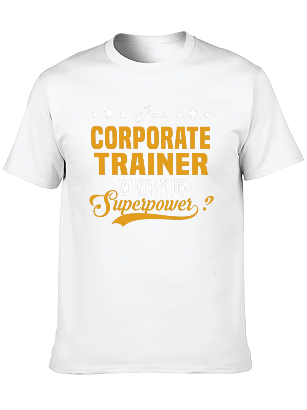 Corporate Trainer Superpower T-Shirt