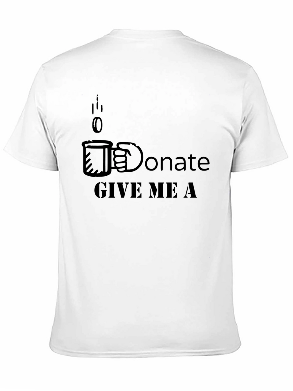 Donate Coffee T-Shirt - Give Me A Graphic Tee