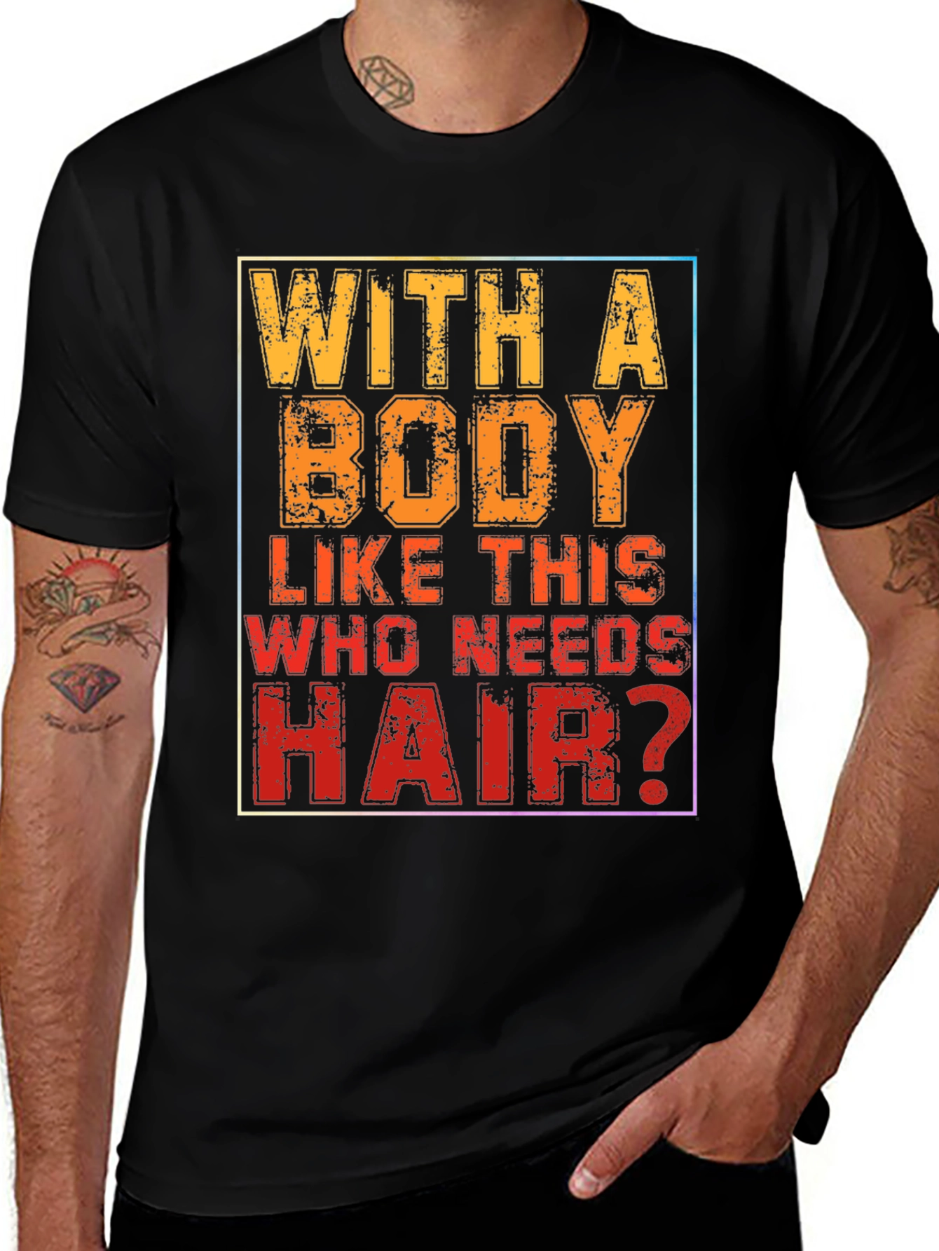 Funny Bald Man T-Shirt - With a Body Like This...