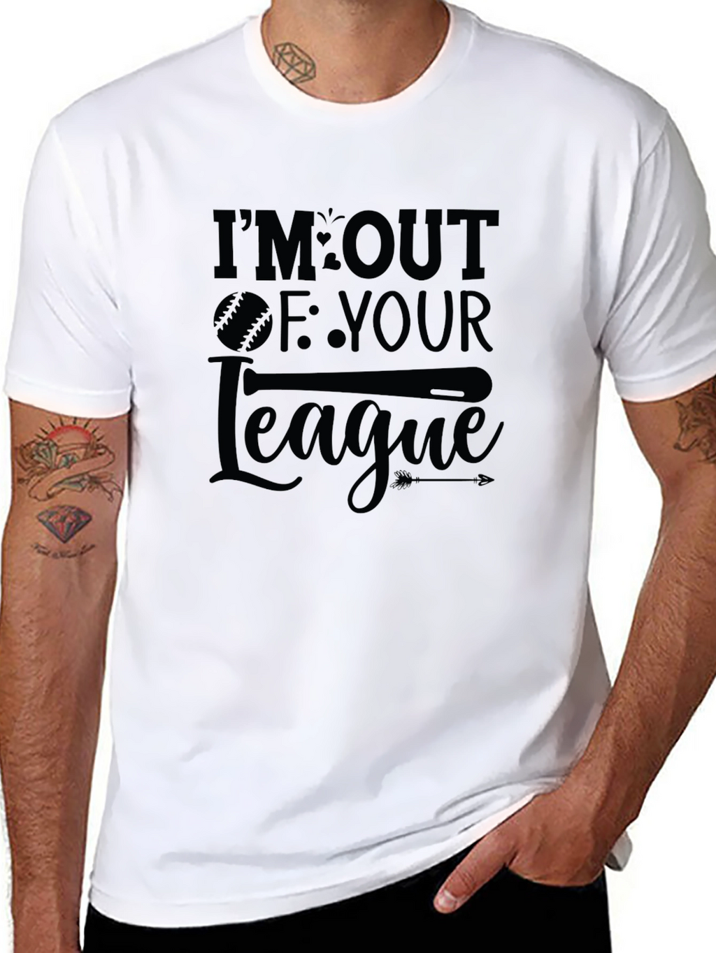 Im Out Of Your League T-Shirt