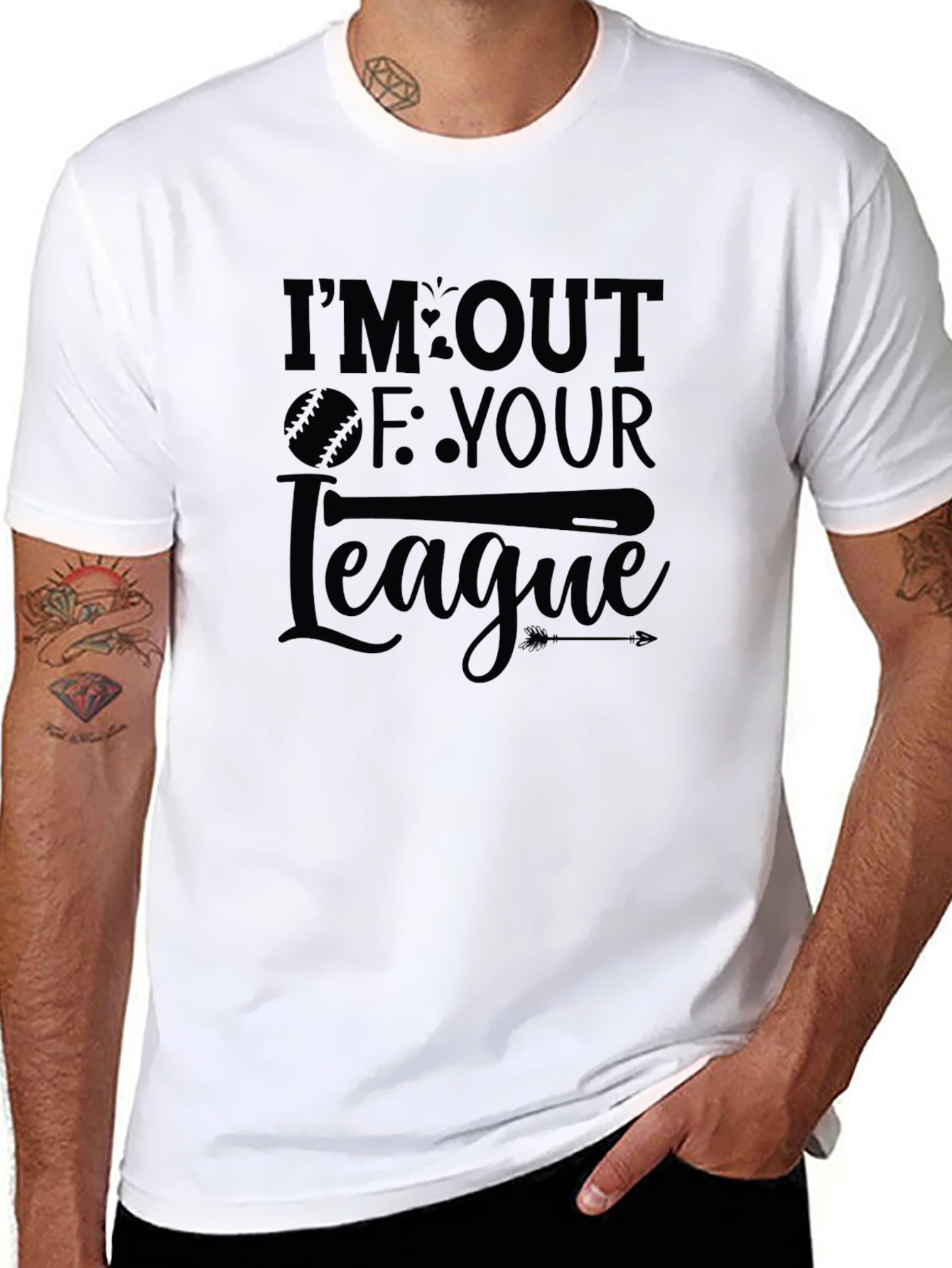 Im Out Of Your League T-Shirt