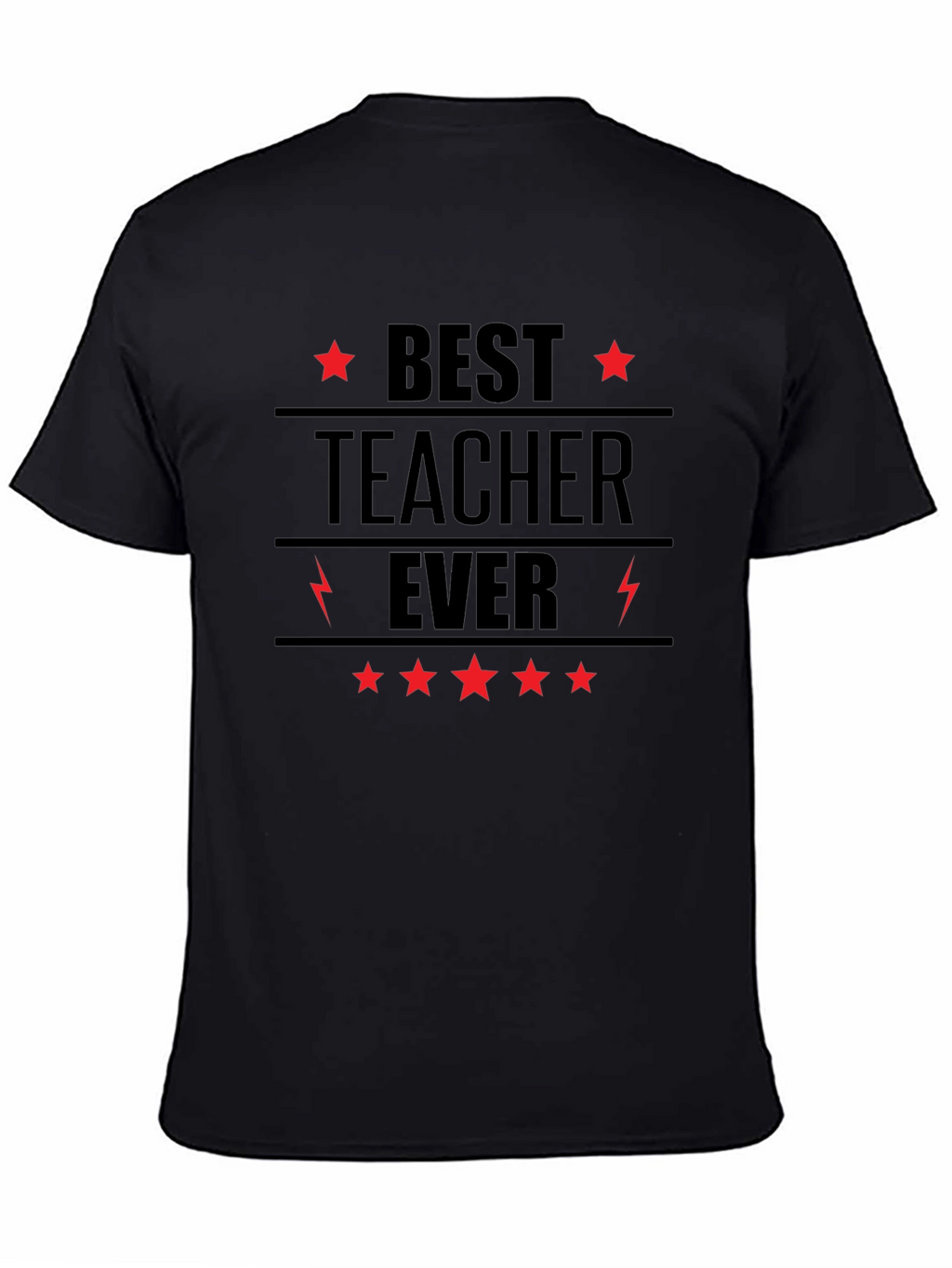 Best Teacher Ever Black Graphic T-Shirt