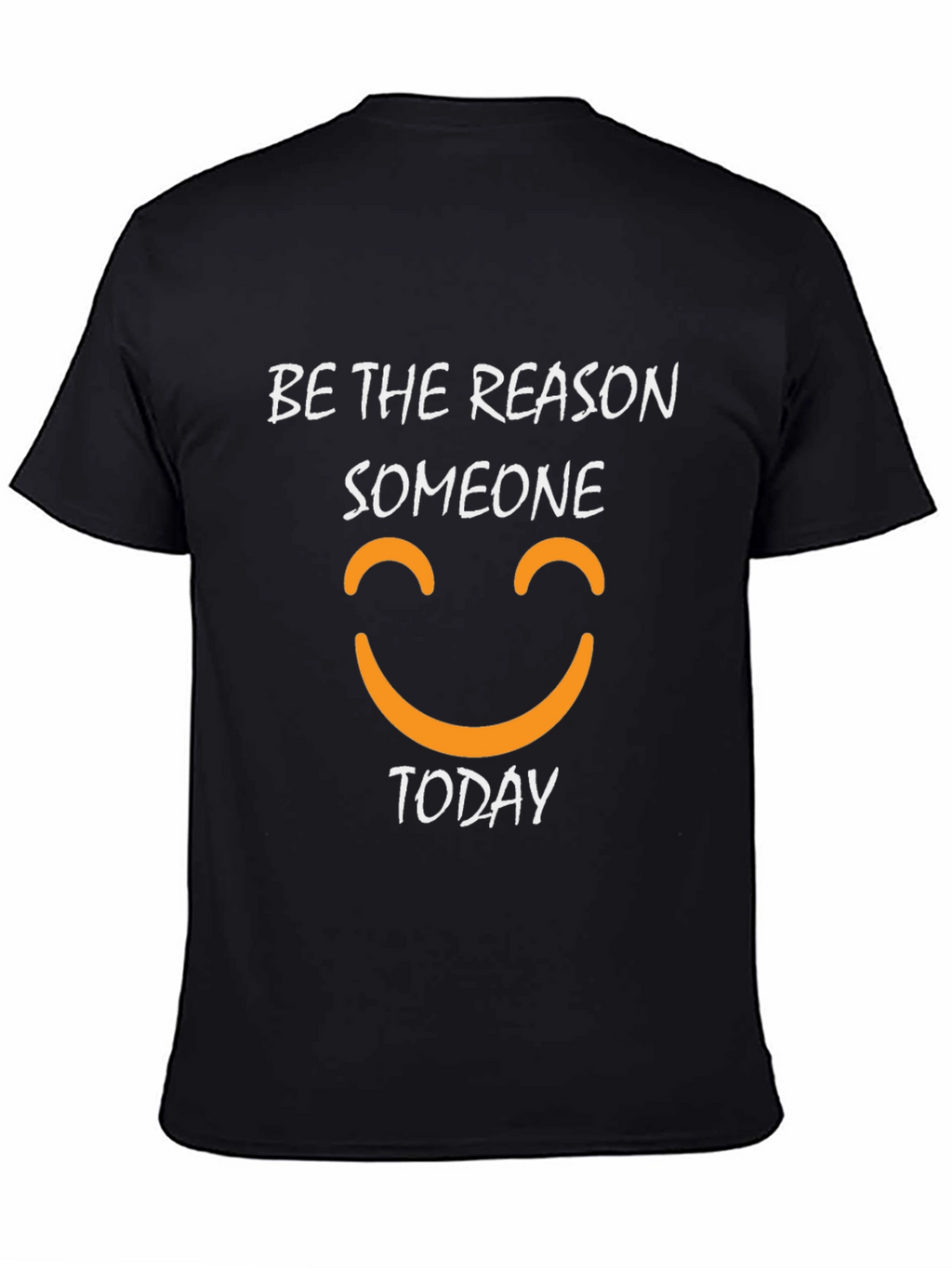 Be The Reason Someone Smiles Today Black T-Shirt