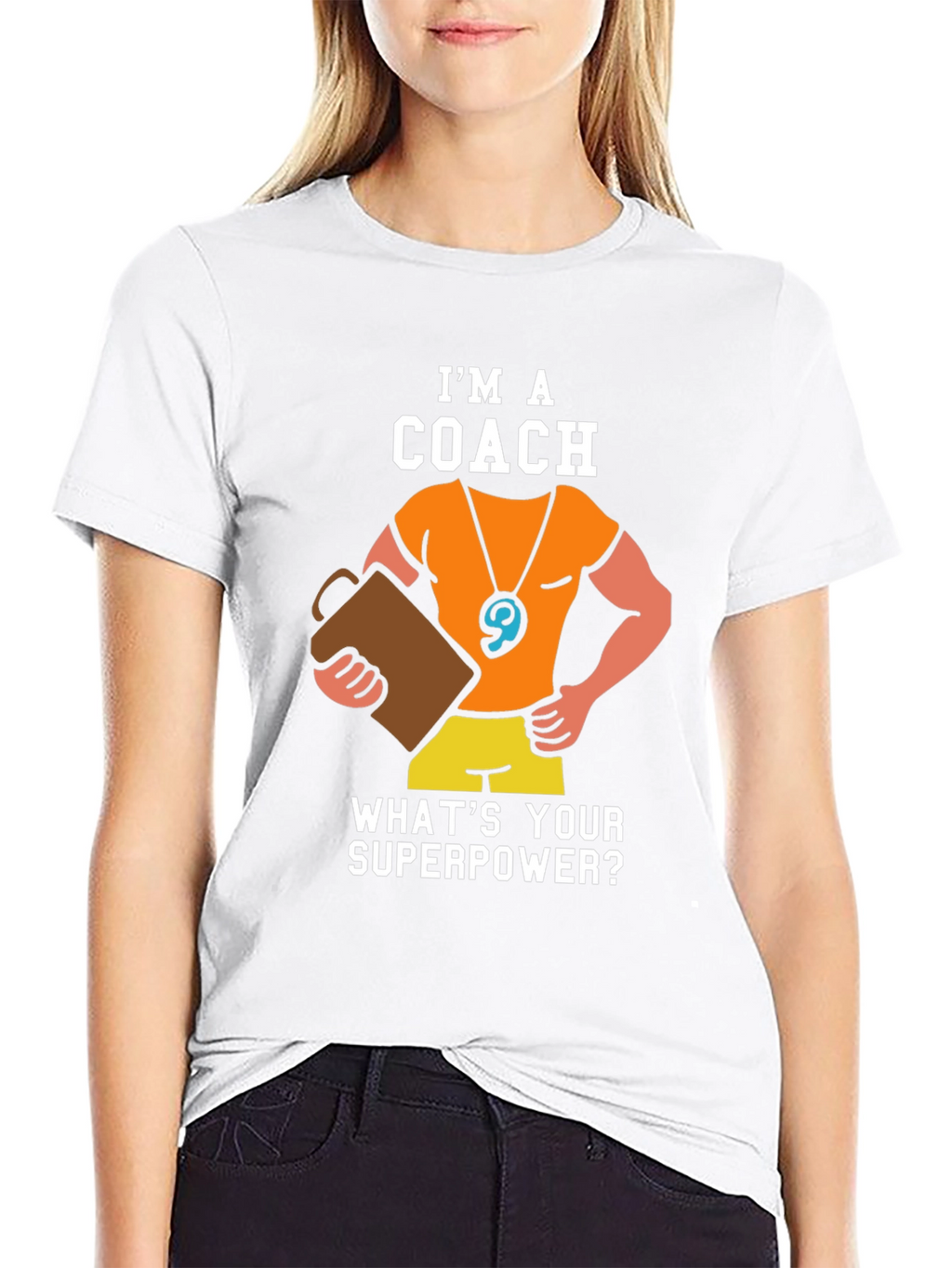 Im a Coach - Whats Your Superpower T-Shirt