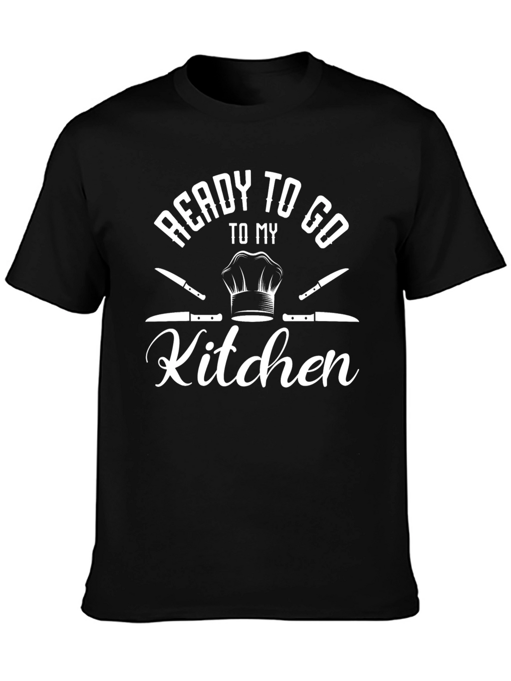 Ready to Go to My Kitchen Black Graphic T-Shirt