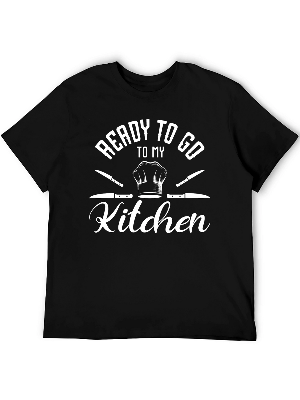 Ready to Go to My Kitchen Black Graphic T-Shirt