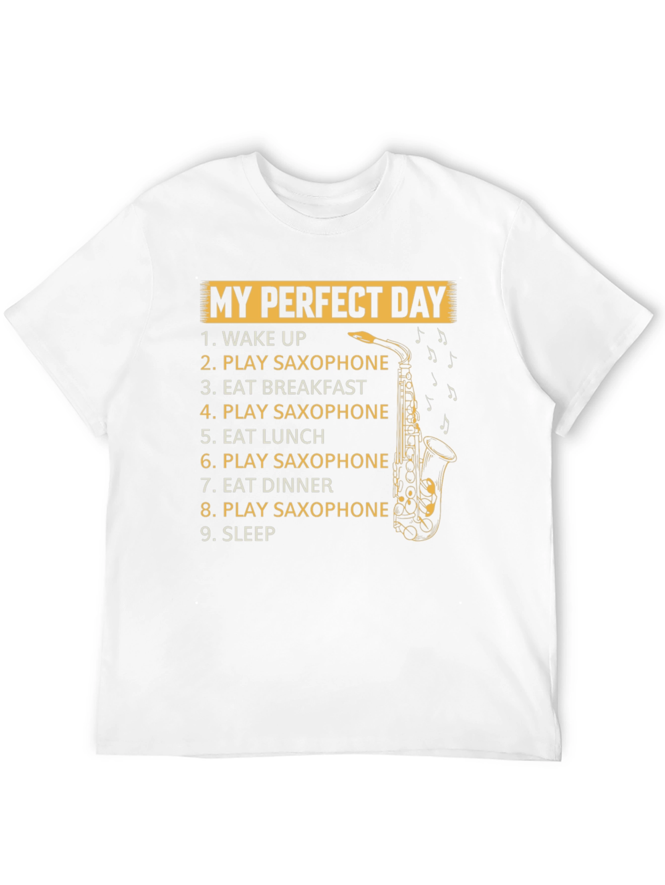 Saxophone Players Perfect Day T-Shirt