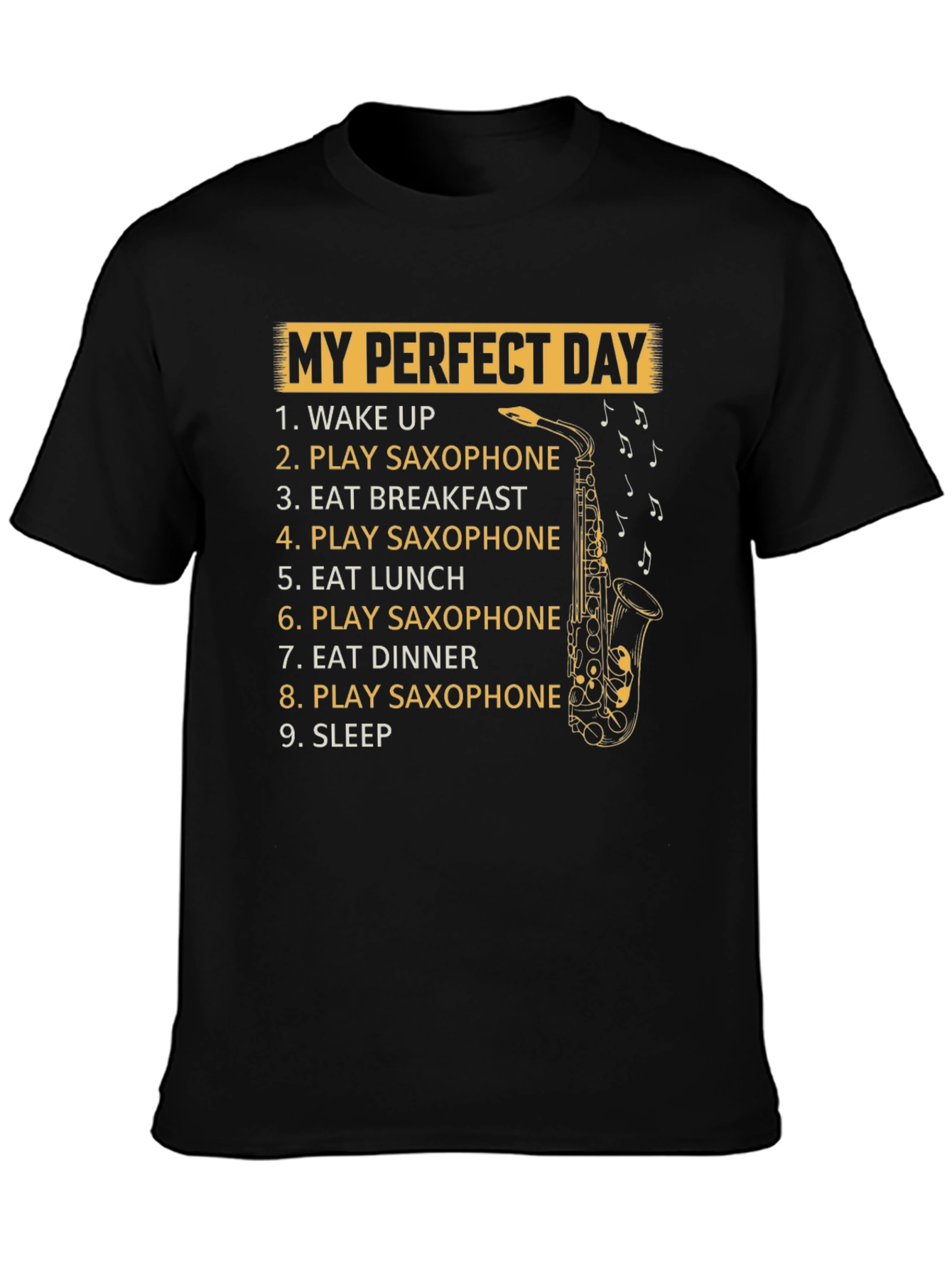 Saxophone Players Perfect Day T-Shirt