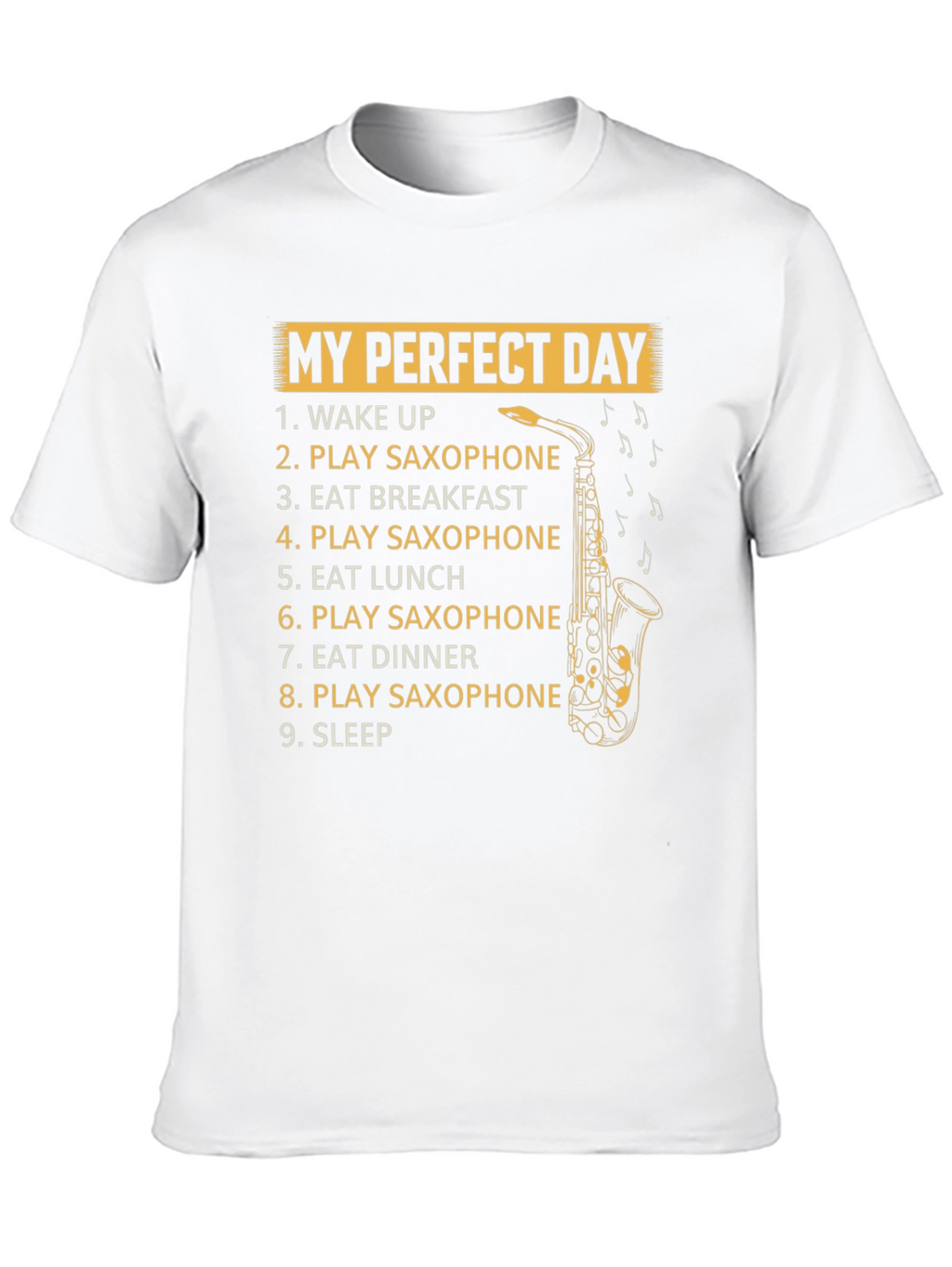Saxophone Players Perfect Day T-Shirt