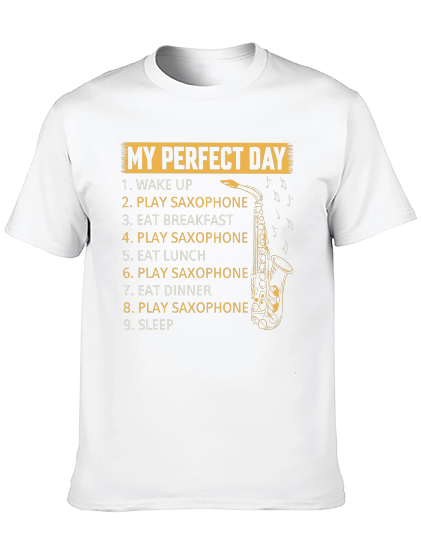 Saxophone Players Perfect Day T-Shirt