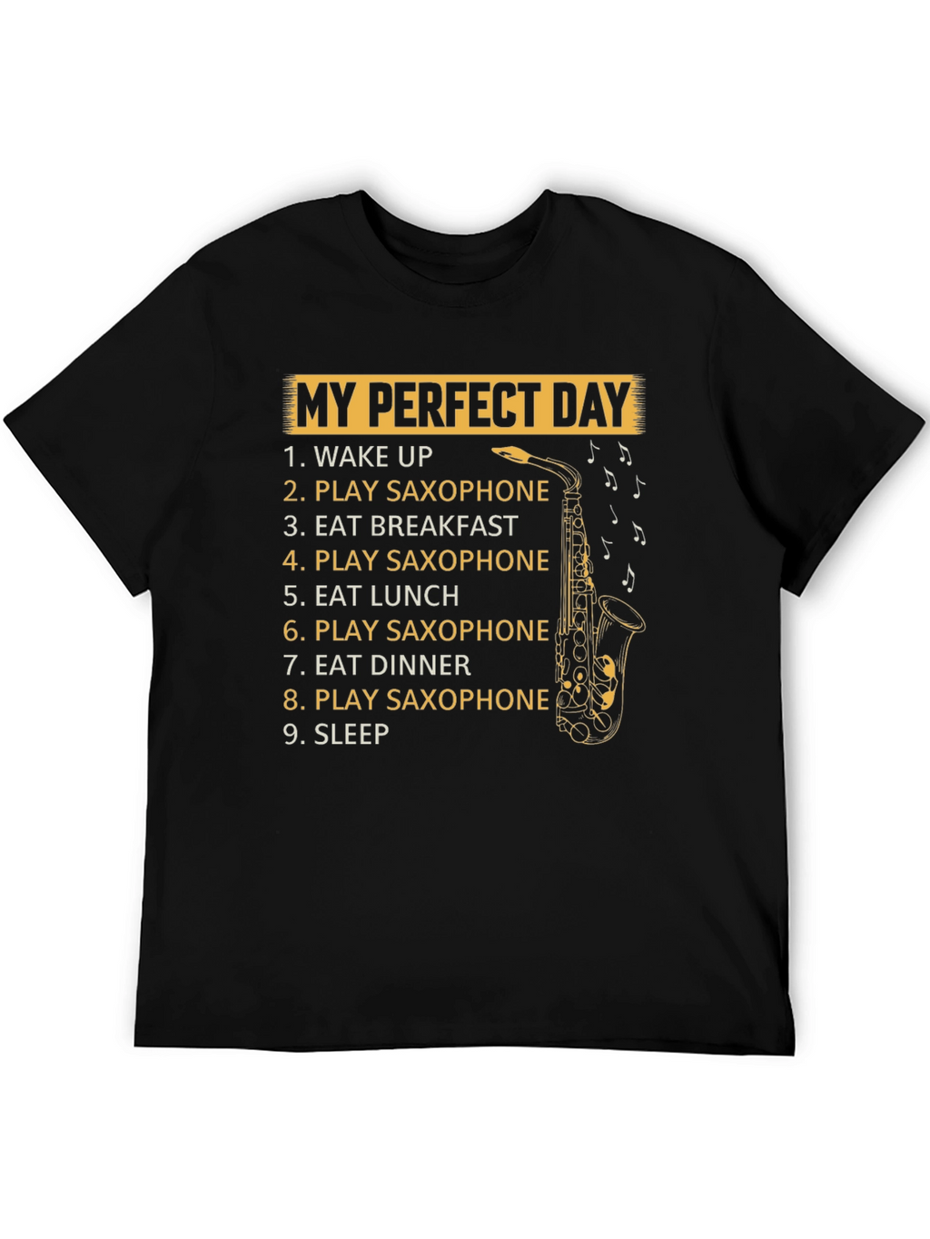 Saxophone Players Perfect Day T-Shirt