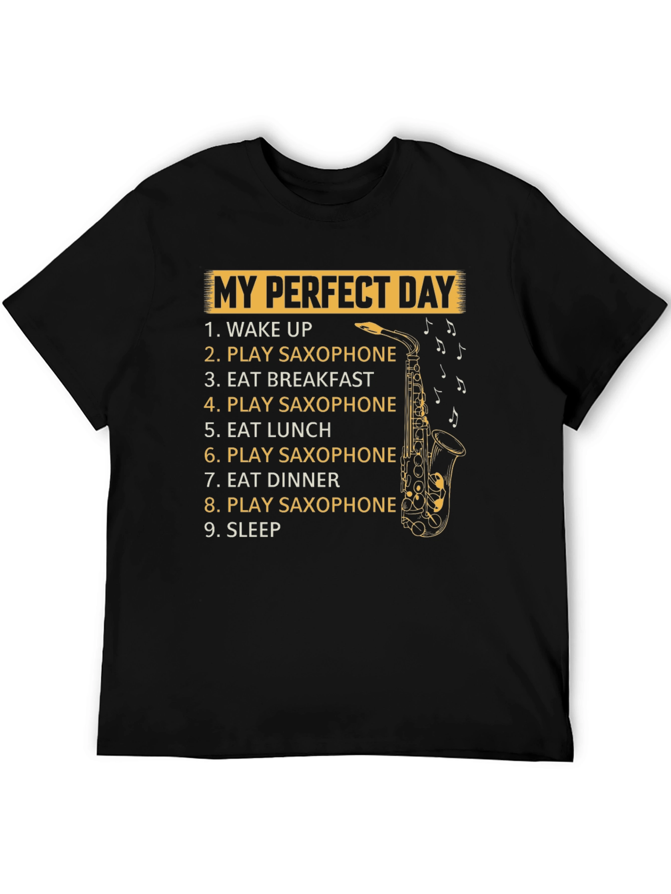 Saxophone Players Perfect Day T-Shirt