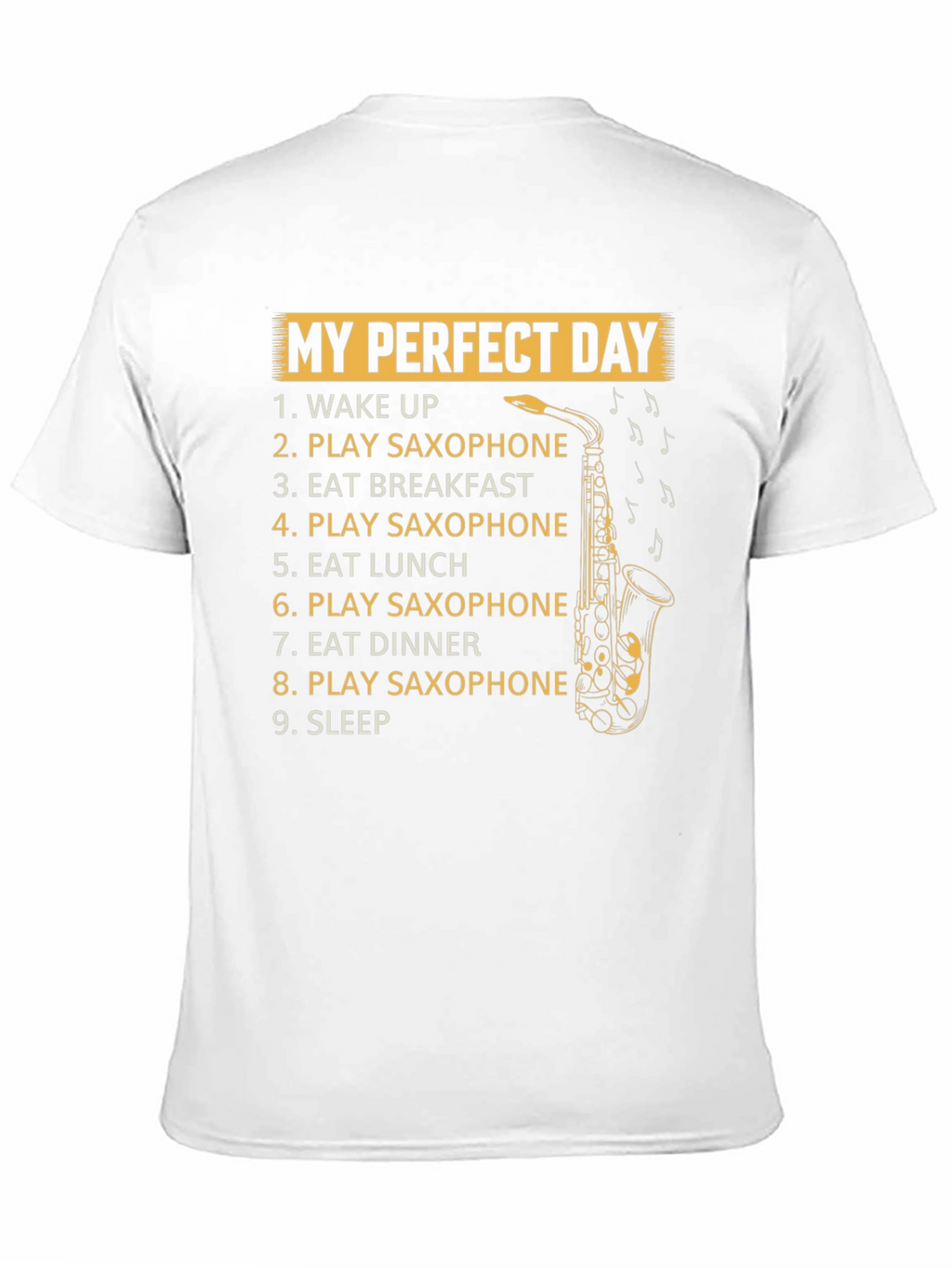 Saxophone Players Perfect Day T-Shirt
