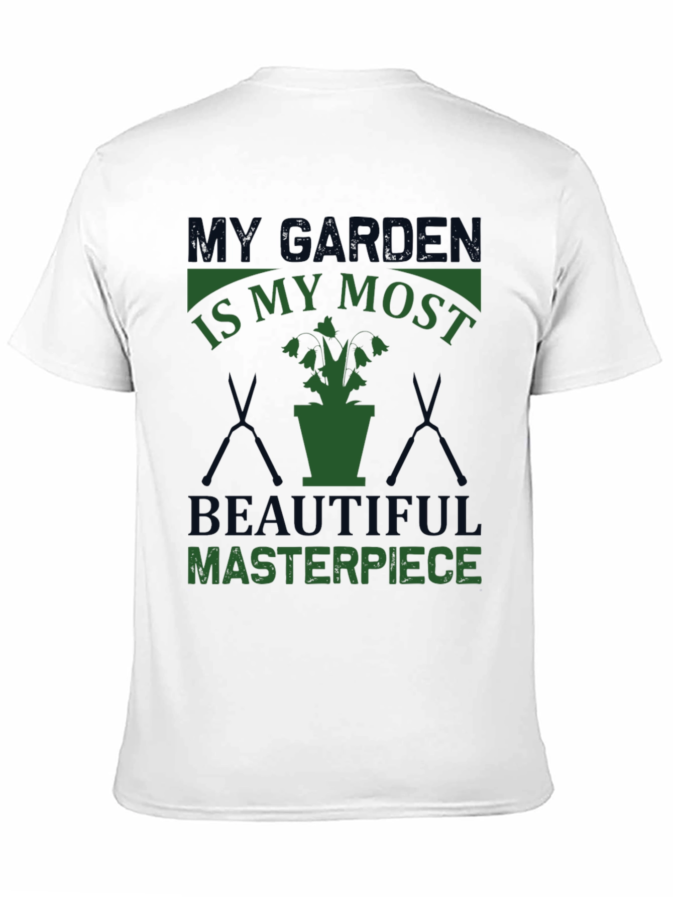 Gardeners Tee: My Garden Is My Masterpiece